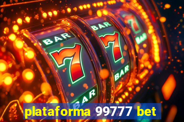 plataforma 99777 bet